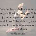 woman doing yoga for chakra heart healing with quote text that reads “When the heart chakra is open and energy is flowing freely, you’ll feel joyful, compassionate, and peaceful. You’ll be able to give and receive love without reservation.” - Deepak Chopra manifesteveryday.com