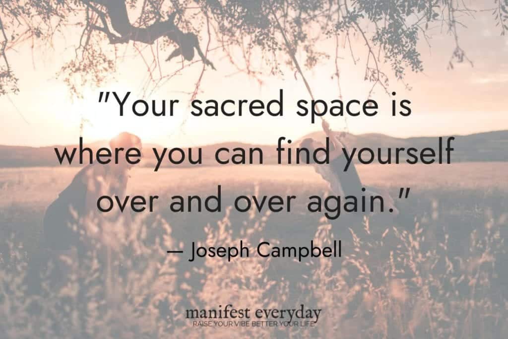 Woman pushing a child on a rope swing at sunset in a field with quote text that reads your sacred space is where you can find yourself over and over again. - Joseph Campbell manifesteveryday.com