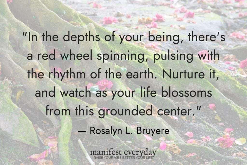 mossy roots of old tree with pink petals that have fallen with quote text that reads in the depths of your being, there's a red wheel spinning, pulsting with the rhythm of the earth. Nurture it, and watch as your life blossoms from this grounded center. - Rosalyn L. Bruyere