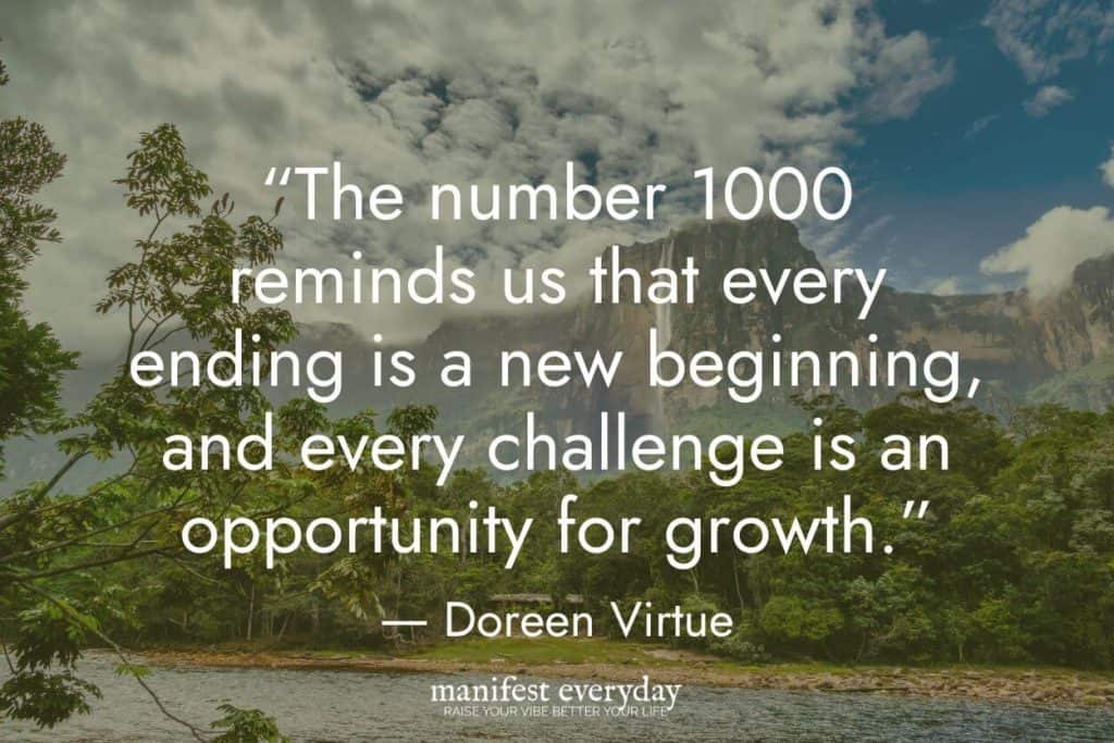 paradise nature scene with blue sky, water, mountains, greenery and waterfall with quote text that reads: “The number 1000 reminds us that every ending is a new beginning, and every challenge is an opportunity for growth.” - Doreen Virtue manifesteveryday.com