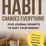 Pinterest pin showing coffee cup, journal and cozy blanket with text 'THIS SIMPLE MORNING HABIT CHANGES EVERYTHING PLUS JOURNAL PROMPTS TO SHIFT YOUR MINDSET' and yellow starburst 'Shift Your Negative Mindset Read the Post!' - manifesteveryday.com