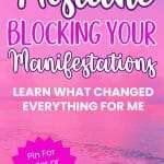 Pink ocean sunset background with text THE SELF-TALK Mistake BLOCKING YOUR Manifestations LEARN WHAT CHANGED EVERYTHING FOR ME and pink starburst Pin For Later or Read the Post Now! - manifesteveryday.com