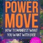 Vibrant blue and purple water droplet background with bold orange text reading LAW OF ATTRACTION POWER MOVE and subtitle HOW TO MANIFEST WHAT YOU WANT WITH EASE. Pink starburst button says Unlock What's Blocking Your Manifestations → Pin For Later or Read the Post! manifesteveryday.com