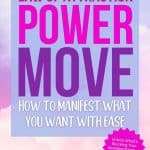 Dreamy pastel pink and blue sky background with bold pink and purple text reading LAW OF ATTRACTION POWER MOVE and subtitle HOW TO MANIFEST WHAT YOU WANT WITH EASE. Pink starburst button says Unlock What's Blocking Your Manifestations → Pin For Later or Read the Post! manifesteveryday.com