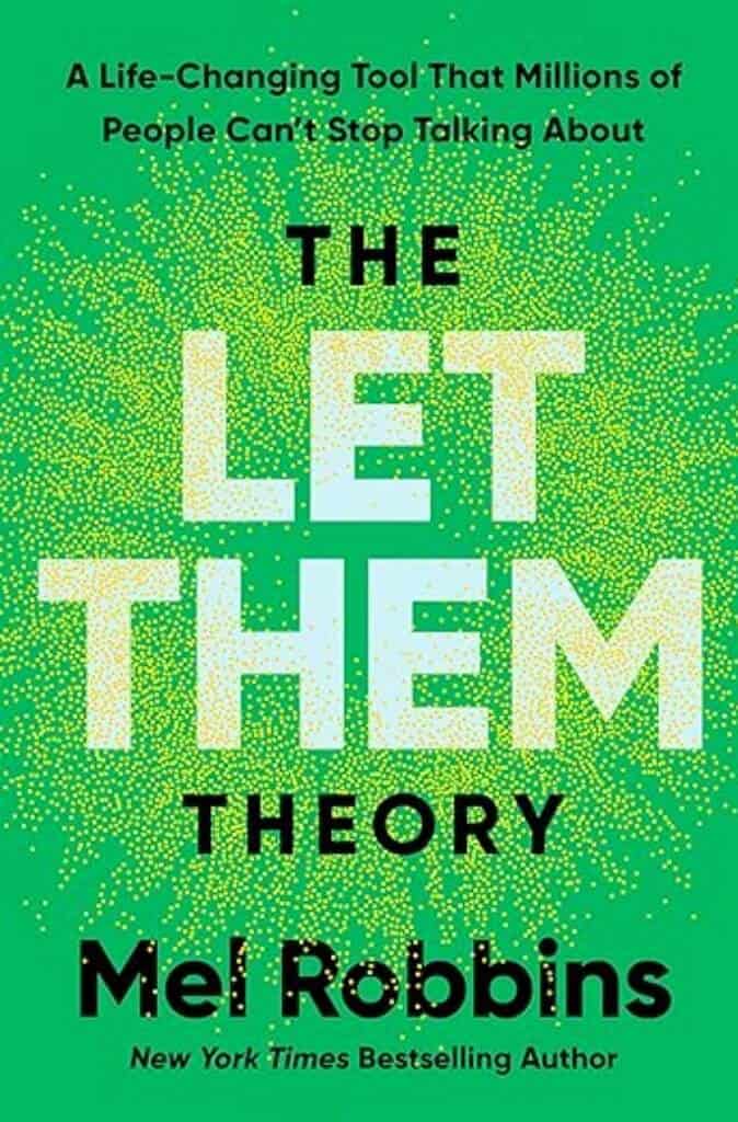 Bright green book cover of "The Let Them Theory" by Mel Robbins featuring sparkly yellow lettering and the tagline "A Life-Changing Tool That Millions of People Can't Stop Talking About" - New York Times Bestselling Author | manifesteveryday.com