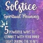 Purple mystical forest image with white text reading 'Summer Solstice Spiritual Meaning: 5 Powerful Ways to Connect with Your Inner Light During the Year's Most Magical Day' - manifesteveryday.com
