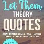 Serene beach scene with text reading "27 Let Them Theory Quotes That Transformed How I Handle Difficult People & Situations" and call-to-action button. manifesteveryday.com