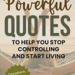 Person relaxing in hammock with arms raised against sky with text overlay reading "27 Powerful Quotes to Help You Stop Controlling and Start Living" and call-to-action button. manifesteveryday.com