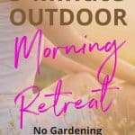 Person's hands in prayer position during golden sunrise with text reading "Create Your Own 5-Minute Outdoor Morning Retreat" and pink script. manifesteveryday.com