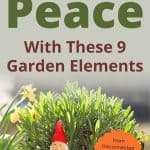 Garden scene with small gnome among green plants, text reading "Turn Your Overwhelm Into Peace With These 9 Garden Elements" with orange call-to-action. manifesteveryday.com