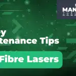 10 key fibre laser maintenance tips thumbnail