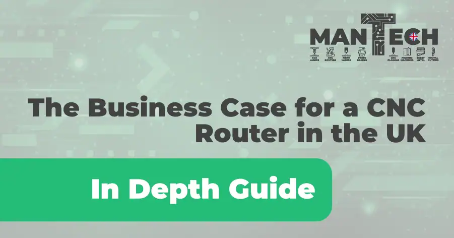 The business case for a cnc router in the uk