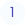 Die Zahl 1