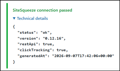 Screenshot of SiteSqueeze connection passing with technical details including status, version, restApi, clickTracking, and generatedAt timestamp.