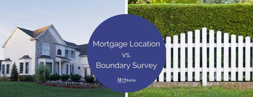 Mortgage Location versus Boundary Survey title image.