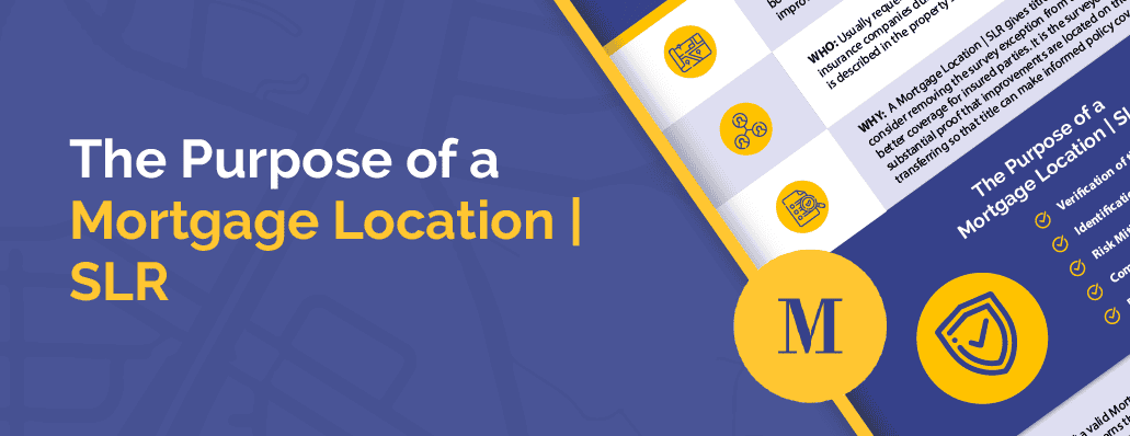The Purpose of a Mortgage Location | SLR