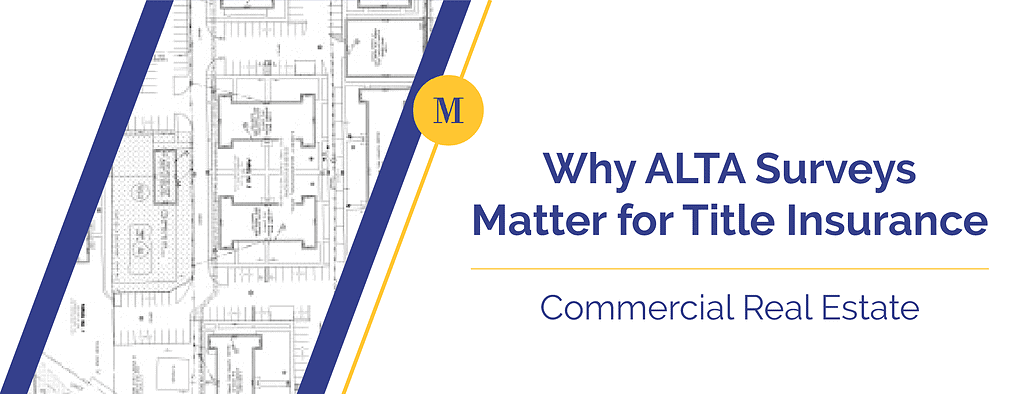 why alta matters for title insurance commercial real estate