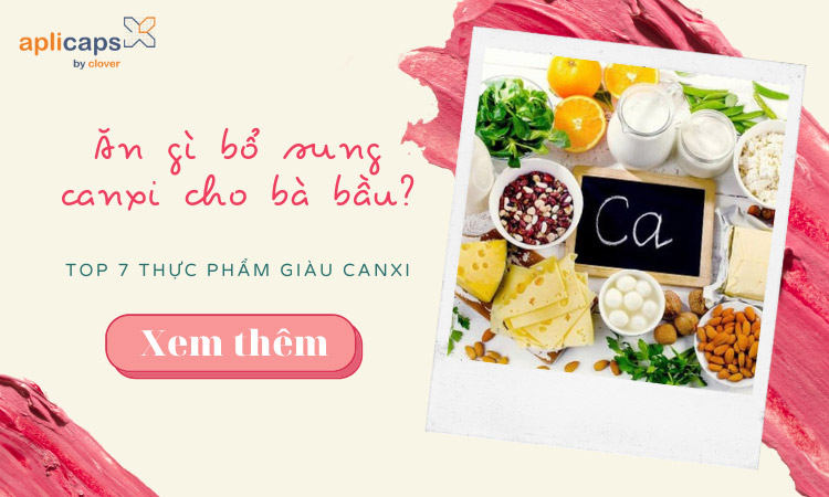 Ăn gì bổ sung canxi cho bà bầu? Top 7 thực phẩm giàu canxi