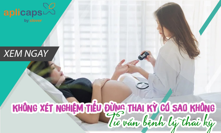 không xét nghiệm tiểu đường thai kỳ có sao không
