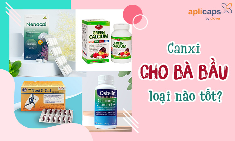 canxi cho bà bầu loại nào tốt