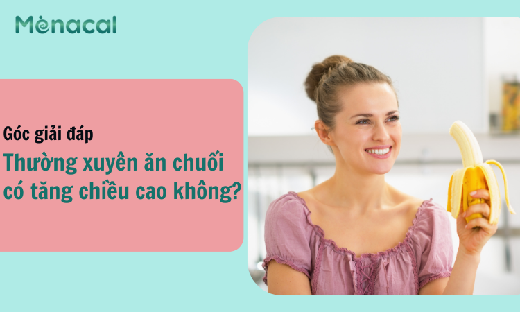 Ăn chuối có tăng chiều cao không