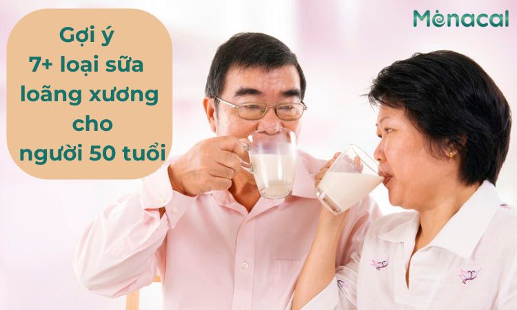 Sữa loãng xương cho người 50 tuổi