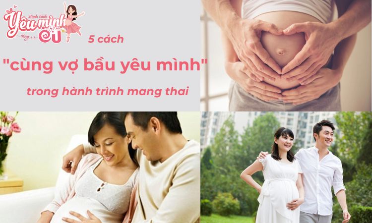 Cùng vợ bầu yêu mình