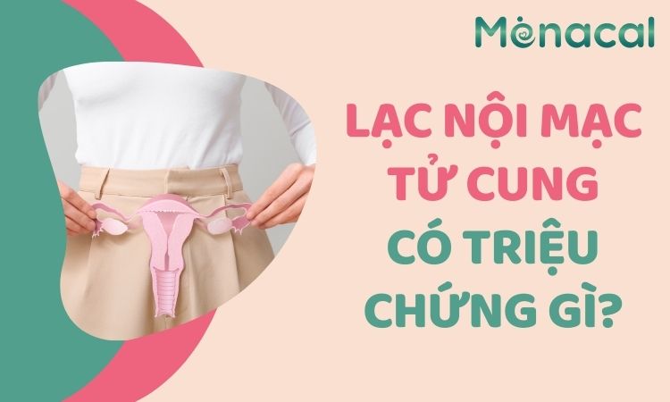 lac-noi-mac-tu-cung-co-trieu-chung-gi