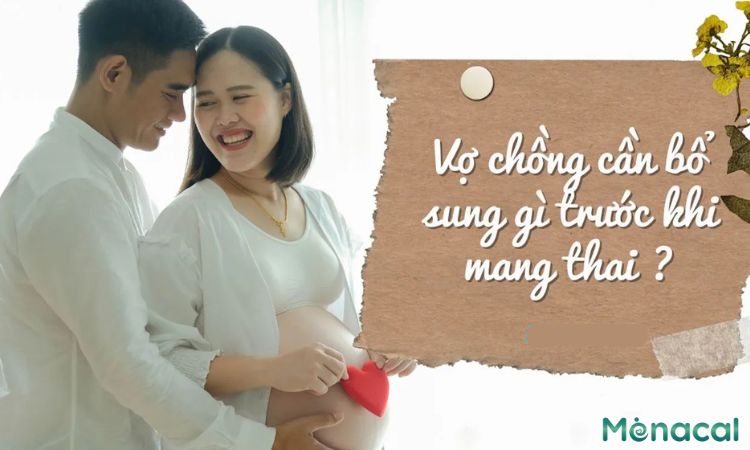 vo-chong-can-bo-sung-gi-truoc-khi-mang-thai