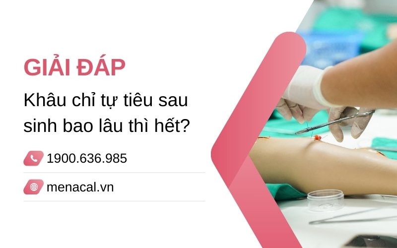 khau-chi-tu-tieu-sau-sinh-bao-lau-thi-het
