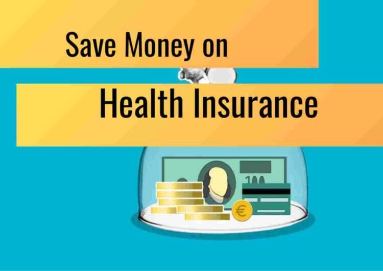 How To Save Money on Health Insurance Premiums