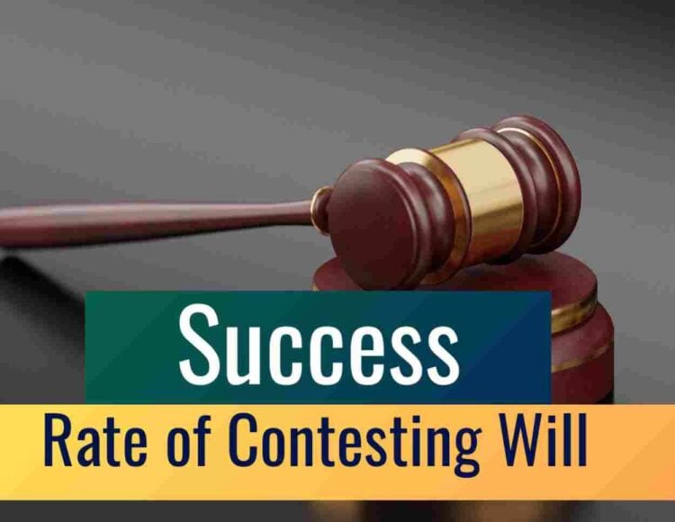 Success Rate of Contesting a Will