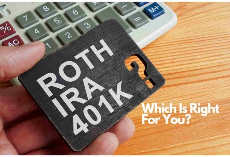 Choosing between a Roth IRA vs 401k