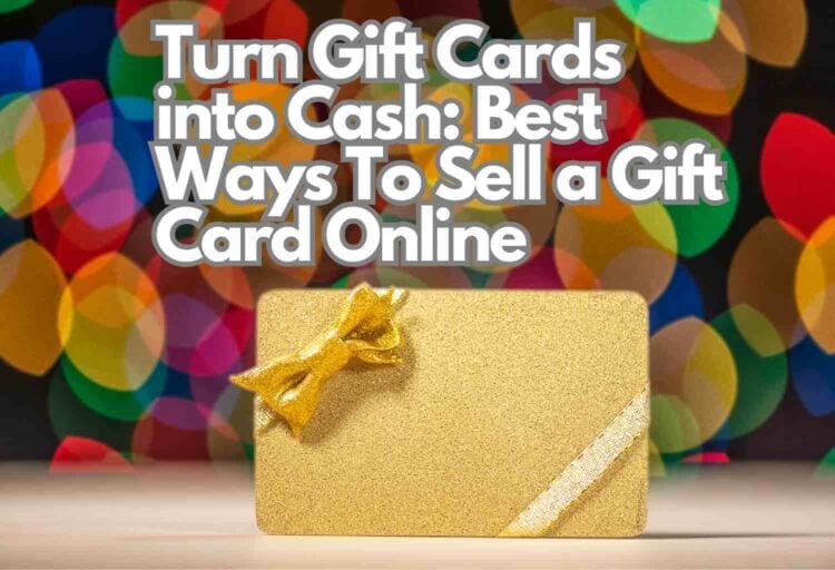 Best ways to sel al gift card online.
