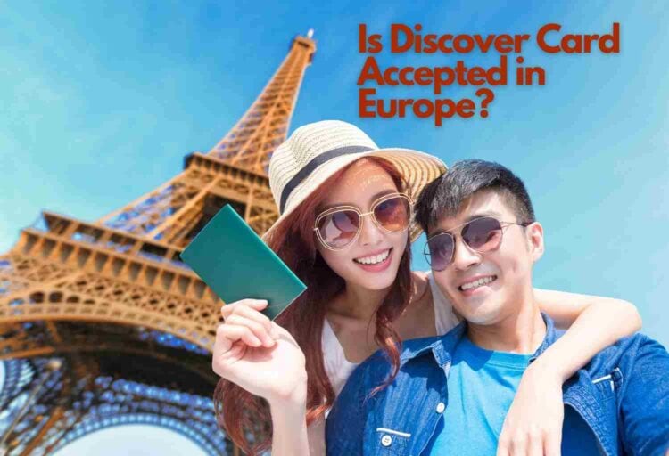Is discover card accepted in europe? Find out