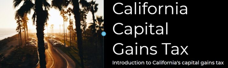 Capital Gains Tax in California
