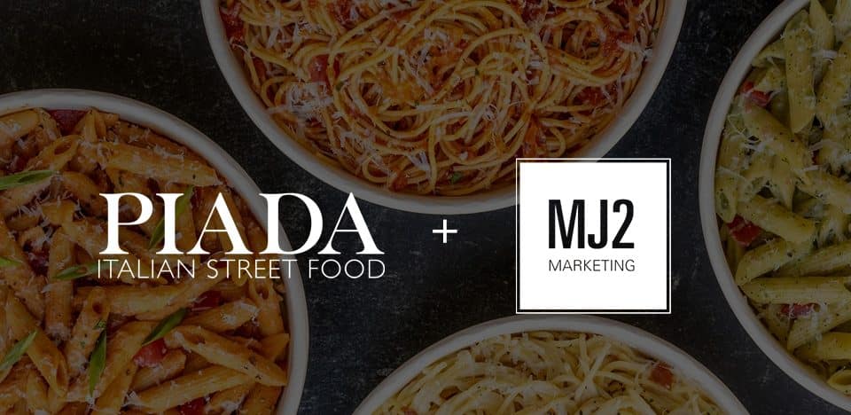 Feeling Saucy: Explore Our Work with Piada | MJ2 Marketing