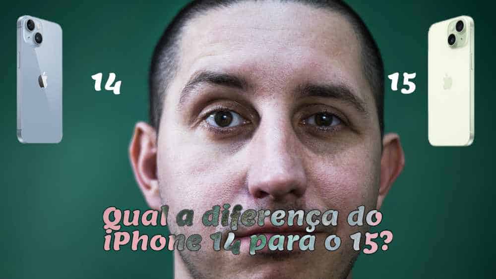 Qual a diferença do iPhone 14 para o 15? Compre aqui