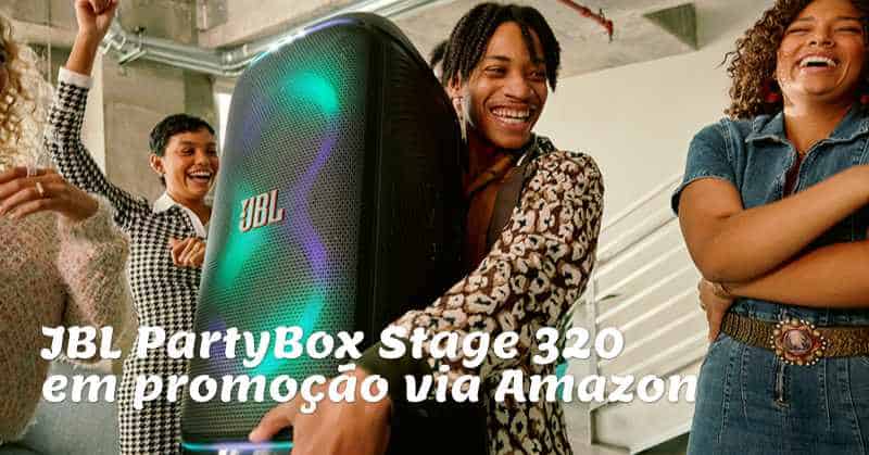 JBL PartyBox Stage 320 original em promoção via Amazon