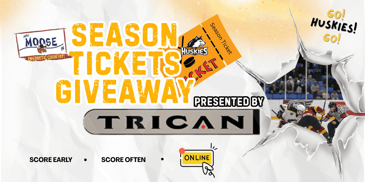 Moose FM’s Season Tickets Giveaway Presented by Trican Well Servicing!