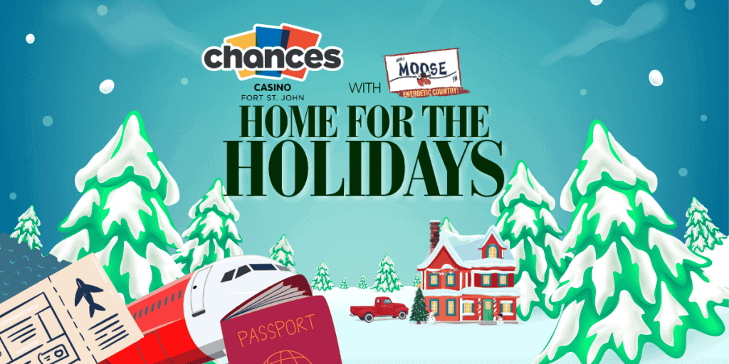 Chances HOME FOR THE HOLIDAYS with Moose FM!