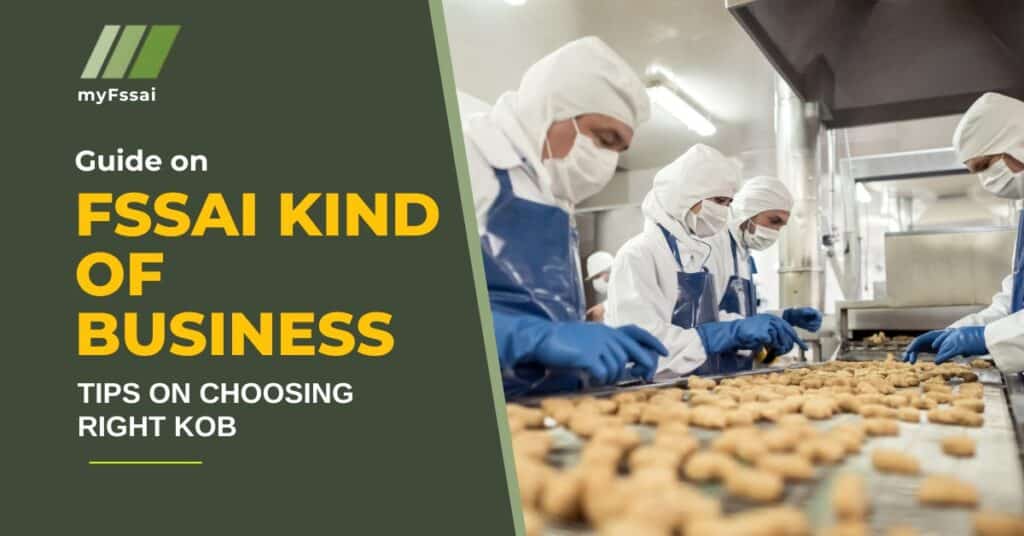 FSSAI Kind of Business FSSAI Licensing