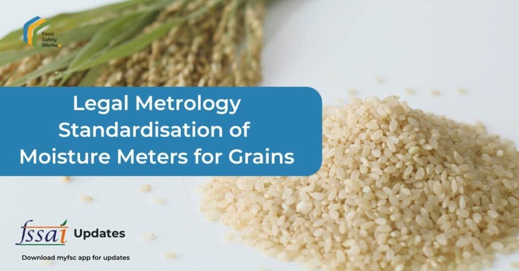Legal Metrology Amendment 2025 – Standardised Moisture Meter Rules for Grains