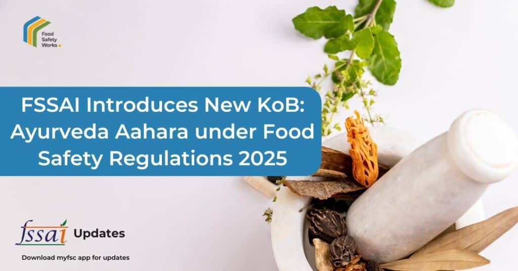 FSSAI New KOB Ayurveda Aahara Addition