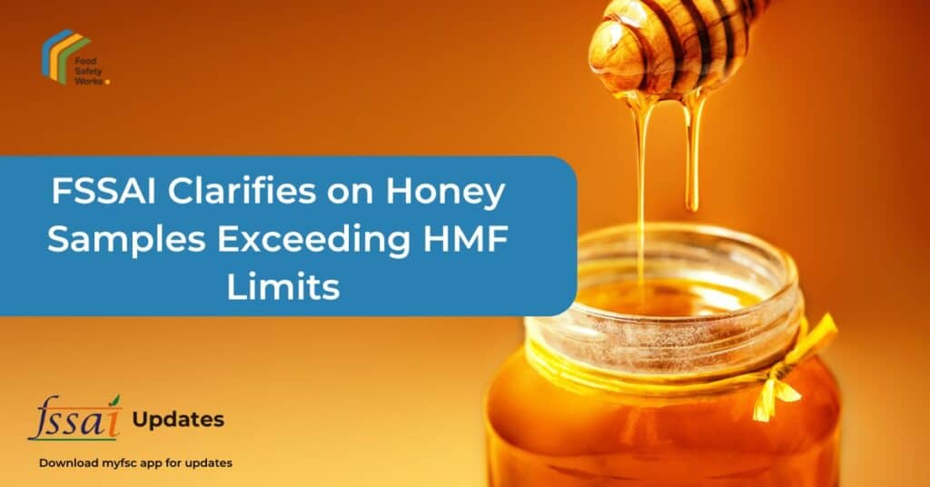 FSSAI Clarifies Classification of Honey Samples Exceeding HMF Limits