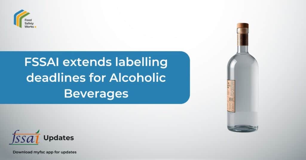FSSAI Extends Labelling Deadline for Alcoholic Beverages under 2025 Amendment Regulations