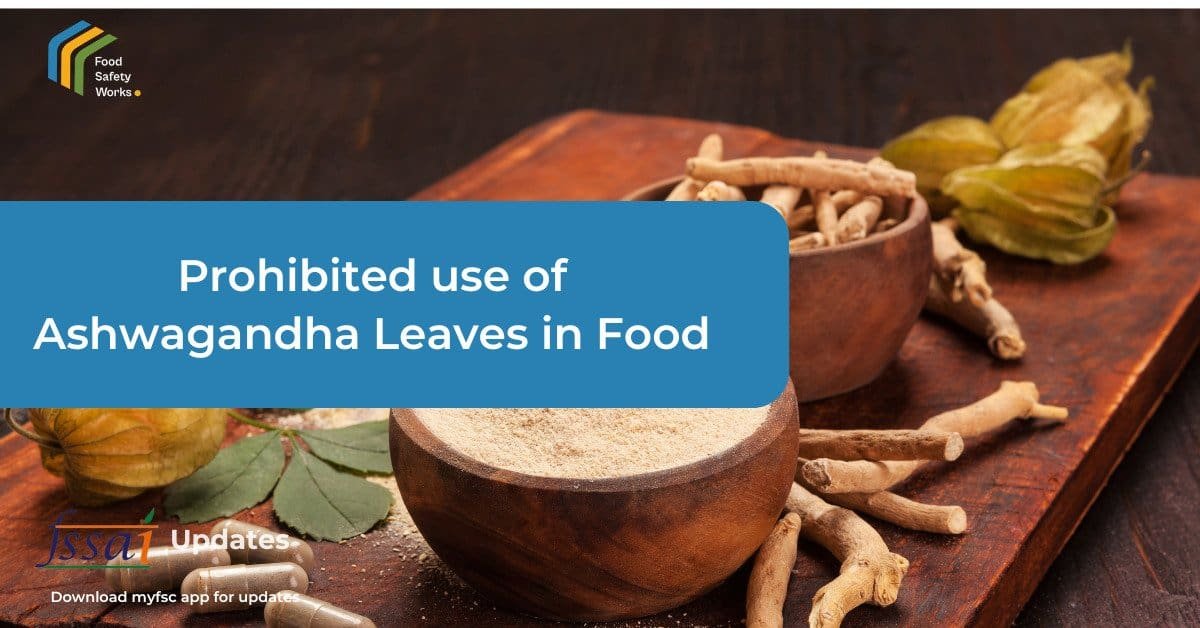 Ashwagandha Leaves Prohibited in Food and AYUSH Products