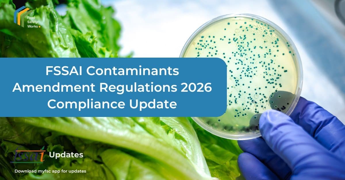 FSSAI Notifies Contaminants, Toxins and Residues Amendment Regulations 2026