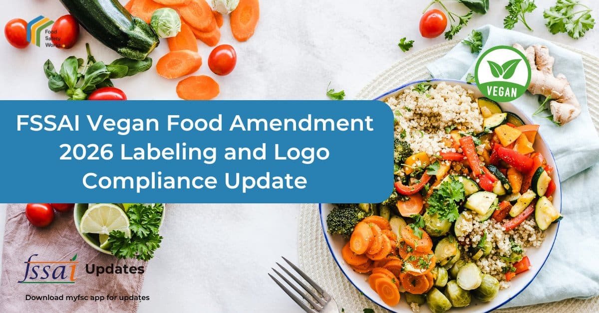 FSSAI Notifies Vegan Foods Amendment Regulations 2026