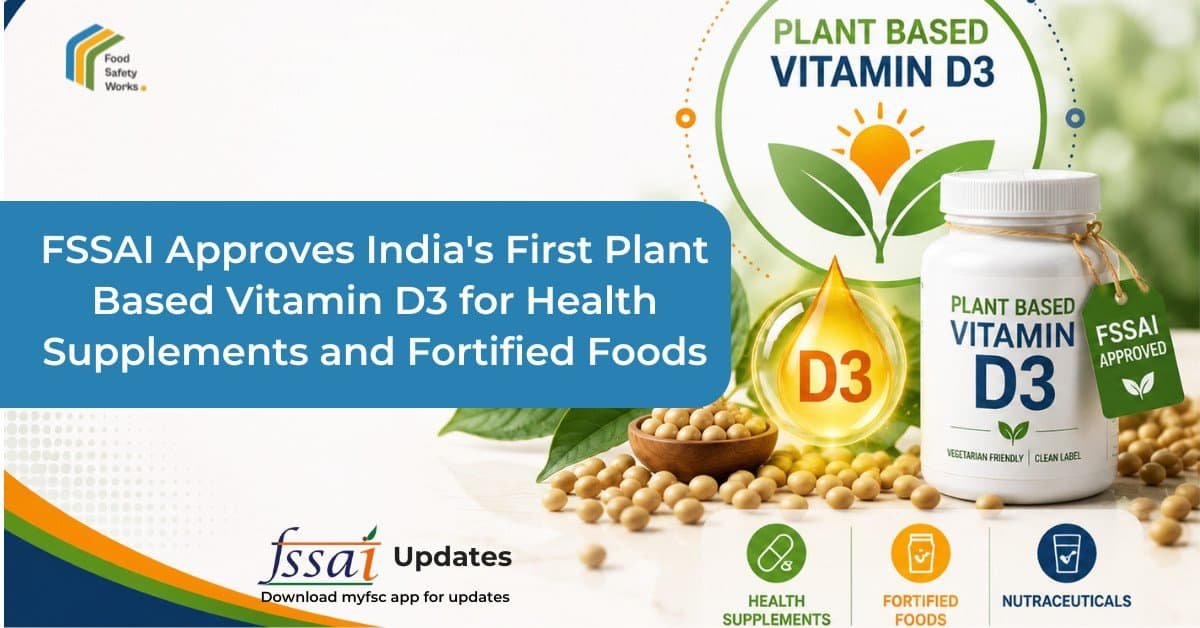 FSSAI Approves India’s First Plant Based Vitamin D3 for Health Supplements and Fortified Foods